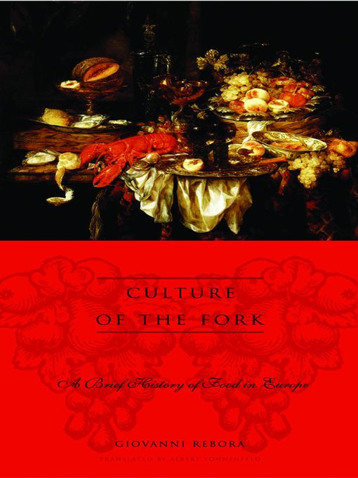 Title details for Culture of the Fork by Giovanni Rebora - Available